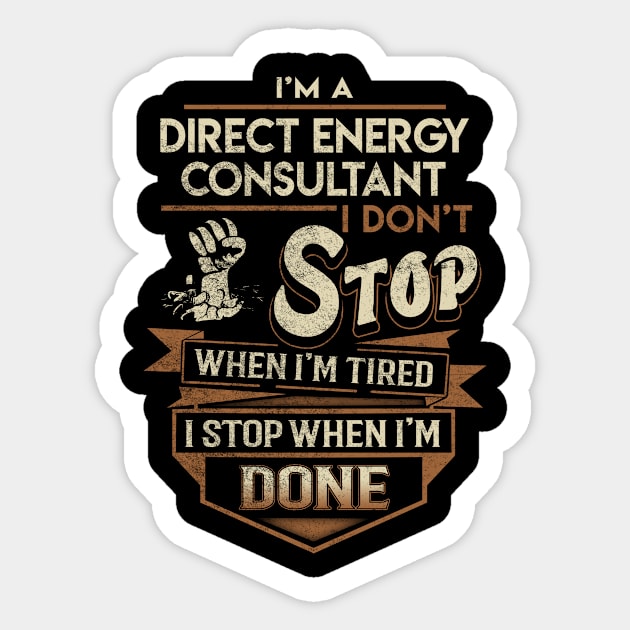 Direct Energy Consultant T Shirt - Direct Energy Consultant Factors Daily Gift Item Tee Sticker by Jolly358